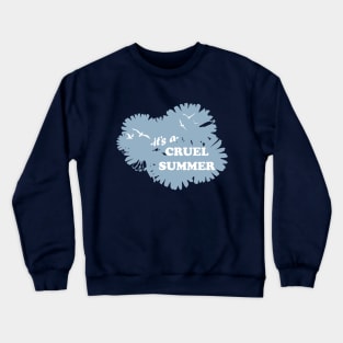 Cruel Summer: Birds 2 Crewneck Sweatshirt